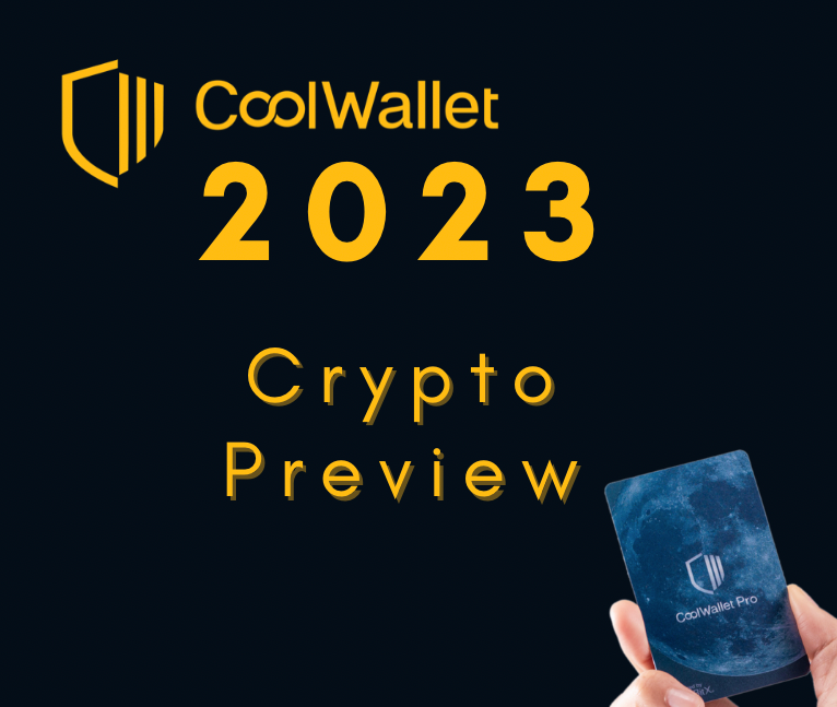 The Big CoolWallet Crypto 2023 Preview