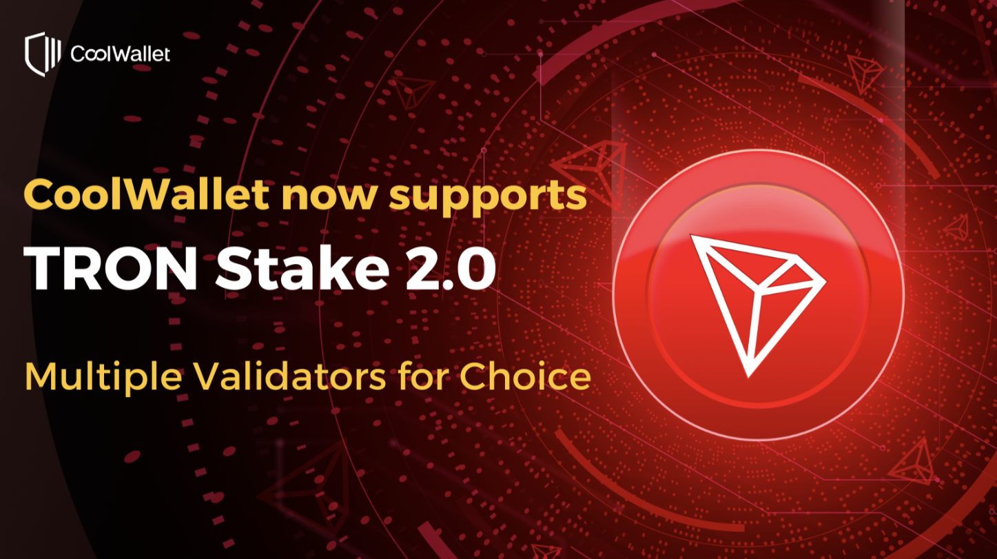 TRON (TRX) Stake 2.0 Guide: CoolWallet Adds Hardware Wallet Support