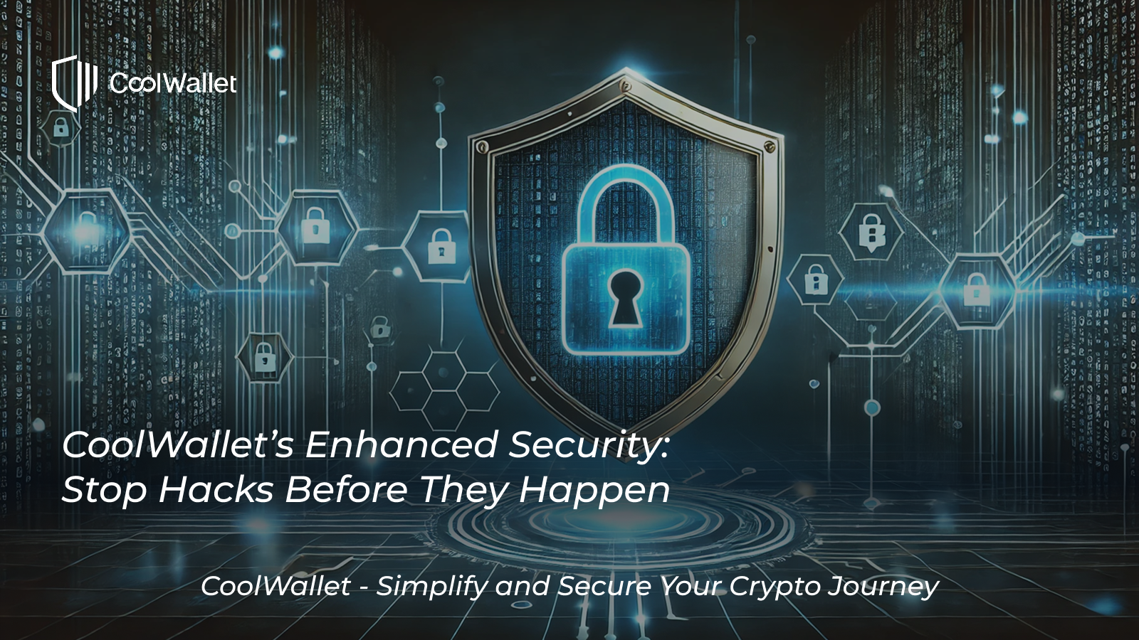 CoolWallet’s Enhanced Security: Stop Hacks Before They Happen