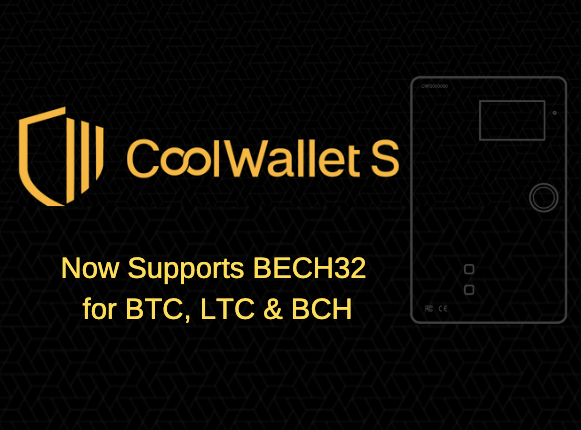 CoolWallet S now Supports BECH32 Addresses for BTC, LTC and BCH