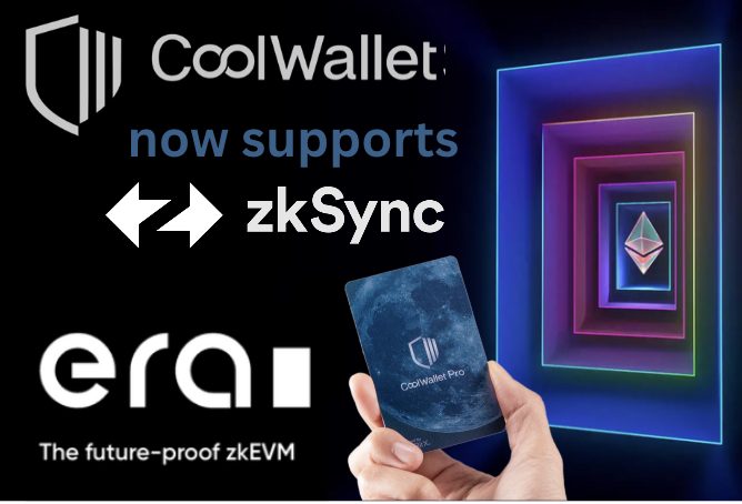 CoolWallet Supports zkSync Era: zkEVM Hardware Wallet & Airdrop Guide!